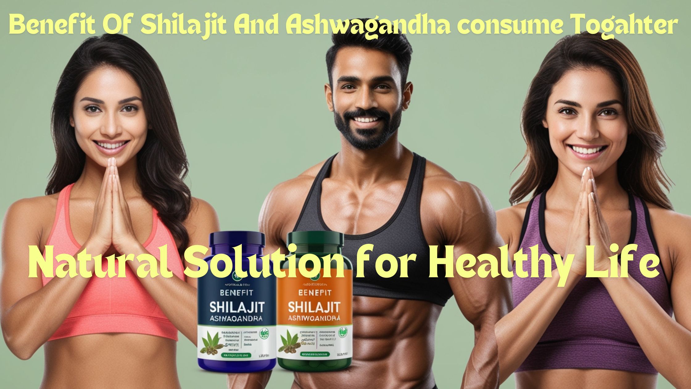 Benefit Shilajit Ashwagandha Together