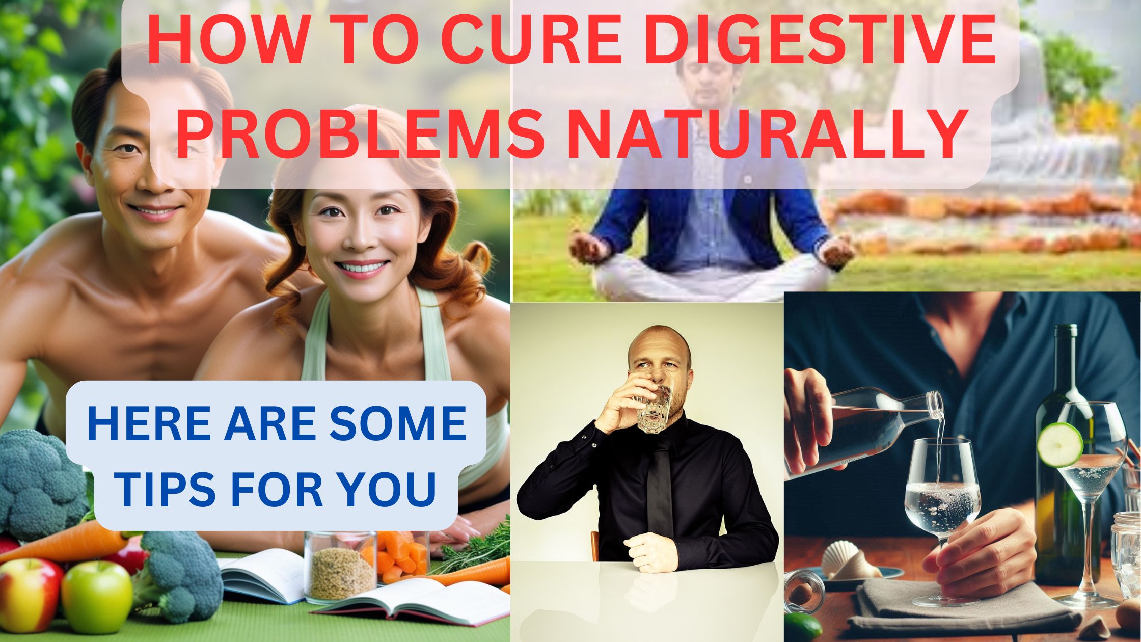 How To Cure Digestive Problems Naturally